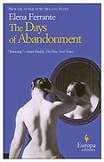 The Best Elena Ferrante Books - The Days of Abandonment by Elena Ferrante