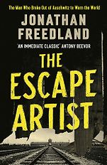 The Best Nonfiction Books: The 2022 Baillie Gifford Prize Shortlist - The Escape Artist: The Man Who Broke Out of Auschwitz to Warn the World by Jonathan Freedland The Best Nonfiction Books: The 2022 Baillie Gifford Prize Shortlist - The Escape Artist: The Man Who Broke Out of Auschwitz to Warn the World by Jonathan Freedland