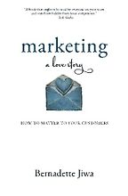 The best books on Marketing - Marketing: A Love Story by Bernadette Jiwa The best books on Marketing - Marketing: A Love Story by Bernadette Jiwa