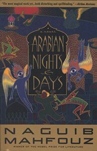 The best books on Fairy Tale Tellers - Arabian Nights and Days: A Novel by Naguib Mahfouz