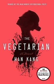 The best books on Being Average - The Vegetarian by Han Kang The best books on Being Average - The Vegetarian by Han Kang