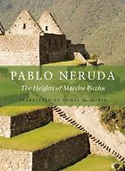 The best books on Machu Picchu - The Heights of Macchu Picchu by Pablo Neruda & Tomas Q. Morin (translator)