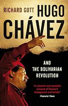 The best books on Venezuela - Hugo Chavez and the Bolivarian Revolution by Richard Gott