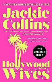 Hollywood Wives by Jackie Collins Hollywood Wives by Jackie Collins