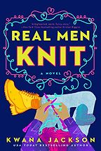 Real Men Knit by Kwana Jackson Real Men Knit by Kwana Jackson