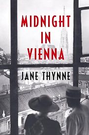 Midnight in Vienna by Jane Thynne Midnight in Vienna by Jane Thynne