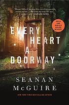 The Best Portal Fantasy Books - Every Heart a Doorway by Seanan McGuire