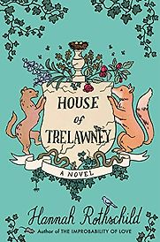 House of Trelawney by Hannah Rothschild House of Trelawney by Hannah Rothschild