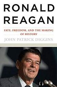 The best books on Punk Rock (in 80s America) - Ronald Reagan: Fate, Freedom, and the Making of History by John Patrick Diggins The best books on Punk Rock (in 80s America) - Ronald Reagan: Fate, Freedom, and the Making of History by John Patrick Diggins