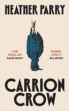 The Best Gothic Fantasy Novels - Carrion Crow by Heather Parry