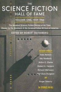The best books on Science Fiction - The Science Fiction Hall of Fame by Robert Silverberg (editor)