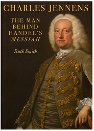 The best books on Handel - Charles Jennens: The Man Behind Handel's Messiah by Ruth Smith The best books on Handel - Charles Jennens: The Man Behind Handel's Messiah by Ruth Smith