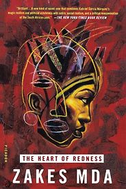 The best books on Identity in South Africa - The Heart of Redness by Zakes Mda The best books on Identity in South Africa - The Heart of Redness by Zakes Mda
