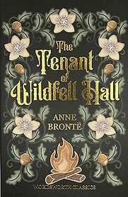 The Tenant of Wildfell Hall by Anne Brontë The Tenant of Wildfell Hall by Anne Brontë