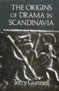 The best books on Old Icelandic Culture - The Origins of Drama in Scandinavia by Terry Gunnell
