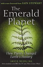 The best books on Evolution of the Earth - The Emerald Planet by D J Beerling The best books on Evolution of the Earth - The Emerald Planet by D J Beerling