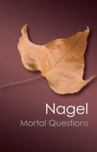 The best books on Navigating the Future: a reading list for young adults - Mortal Questions by Thomas Nagel