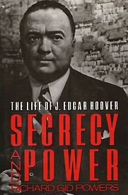 Secrecy and Power by Richard Gid Powers Secrecy and Power by Richard Gid Powers