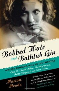 The best books on The Great Gatsby - Bobbed Hair and Bathtub Gin by Marion Meade