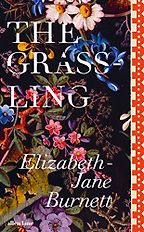 Fresh Voices in Nature Writing - The Grassling by Elizabeth-Jane Burnett