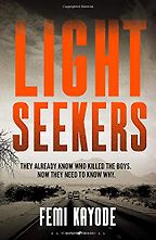 Lightseekers by Femi Kayode Lightseekers by Femi Kayode