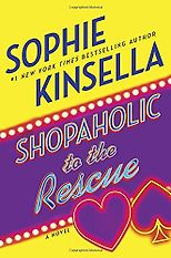 Sophie Kinsella recommends her favourite Chick Lit - Shopaholic to the Rescue: A Novel by Sophie Kinsella