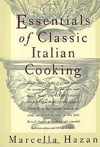 The best books on Italian Food - The Essentials of Classic Italian Cooking by Marcella Hazan The best books on Italian Food - The Essentials of Classic Italian Cooking by Marcella Hazan