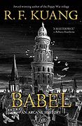 The Best Science Fiction & Fantasy Books of 2023: The Hugo Awards - Babel: An Arcane History by R. F. Kuang The Best Science Fiction & Fantasy Books of 2023: The Hugo Awards - Babel: An Arcane History by R. F. Kuang