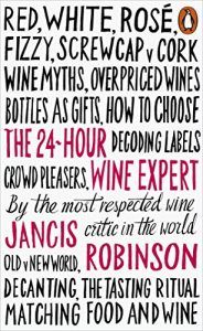 The best books on Wine - The 24-Hour Wine Expert by Jancis Robinson