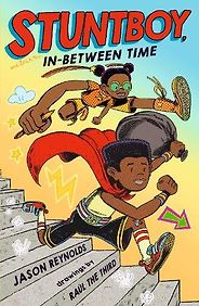 The Best Audiobooks for Kids of 2023 - Stuntboy, In-Between Time Jason Reynolds, Raúl the Third (illustrator), Guy Lockard (narrator) The Best Audiobooks for Kids of 2023 - Stuntboy, In-Between Time Jason Reynolds, Raúl the Third (illustrator), Guy Lockard (narrator)
