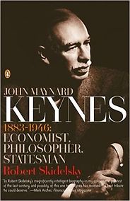 The best books on Financial Crashes - John Maynard Keynes: 1883-1946: Economist, Philosopher, Statesman by Robert Skidelsky The best books on Financial Crashes - John Maynard Keynes: 1883-1946: Economist, Philosopher, Statesman by Robert Skidelsky