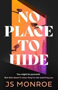The Best Psychological Thrillers - No Place to Hide by J.S. Monroe