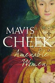 The Best Tudor Historical Fiction - Amenable Women by Mavis Cheek