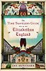 The Time Traveler's Guide to Elizabethan England by Ian Mortimer