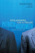 The Best Mystery Books - Strangers on a Train by Patricia Highsmith