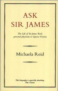 The Best Royal Biographies - Ask Sir James by Michaela Reid