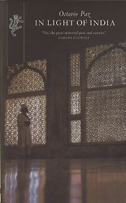 The best books on India - In Light of India by Octavio Paz The best books on India - In Light of India by Octavio Paz