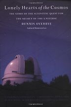 The best books on Astronomy - Lonely Hearts of the Cosmos by Dennis Overbye The best books on Astronomy - Lonely Hearts of the Cosmos by Dennis Overbye