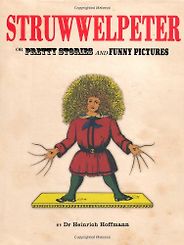 Korky Paul on Inspiring Illustrations - Struwwelpeter by Heinrich Hoffmann Korky Paul on Inspiring Illustrations - Struwwelpeter by Heinrich Hoffmann