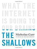 The best books on Drawing and Painting - The Shallows by Nicholas Carr The best books on Drawing and Painting - The Shallows by Nicholas Carr