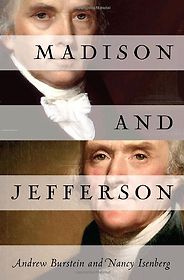The best books on Thomas Jefferson - Madison and Jefferson by Andrew Burstein & Nancy Isenberg The best books on Thomas Jefferson - Madison and Jefferson by Andrew Burstein & Nancy Isenberg