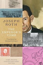 The Capuchin Crypt (aka The Emperor's Tomb) by Joseph Roth The Capuchin Crypt (aka The Emperor's Tomb) by Joseph Roth