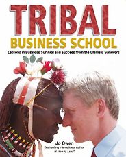 The best books on Leadership - Tribal Business School by Jo Owen The best books on Leadership - Tribal Business School by Jo Owen