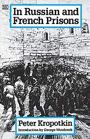 The best books on Prison Abolition - In Russian and French Prisons by Peter Kropotkin The best books on Prison Abolition - In Russian and French Prisons by Peter Kropotkin