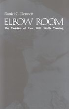The best books on Free Will and Responsibility - Elbow Room by Daniel Dennett