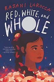 Red, White, and Whole by Rajani LaRocca Red, White, and Whole by Rajani LaRocca