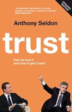 Trust by Anthony Seldon Trust by Anthony Seldon