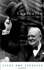 Churchill: The Unexpected Hero by Paul Addison Churchill: The Unexpected Hero by Paul Addison