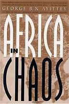 Africa in Chaos by George Ayittey Africa in Chaos by George Ayittey