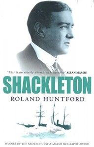 The best books on Polar Exploration - Shackleton by Roland Huntford